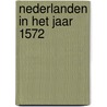 Nederlanden in het jaar 1572 by Heyningen