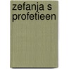 Zefanja s profetieen door Deddens