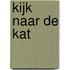 Kijk naar de kat