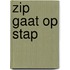 Zip gaat op stap