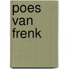 Poes van Frenk by K. de Baar