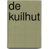 De kuilhut door R.J. Swiers