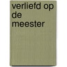 Verliefd op de meester door C. Hafkamp