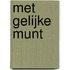 Met gelijke munt