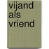 Vijand als vriend