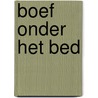 Boef onder het bed by Vries