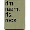 Rim, raam, ris, roos door G. Spee