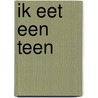 Ik eet een teen door Wouter Kersbergen