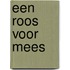 Een roos voor mees