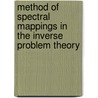 Method of Spectral Mappings in the Inverse Problem Theory door Yurko, V. A.
