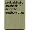 Probabilistic Methods N Discrete Mathematics door Kolchin, Valentin F.