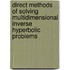 Direct Methods Of Solving Multidimensional Inverse Hyperbolic Problems