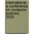 International E-Conference on Computer Science, 2005