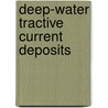 Deep-water tractive current deposits door Z. Gao