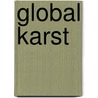 Global karst by D. Yuan