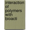 Interaction of polymers with bioacti door Iordanskii