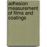 Adhesion measurement of films and coatings door K.L. Mittal