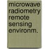 Microwave radiometry remote sensing environm.