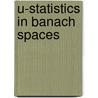 U-statistics in Banach Spaces by Y.V. Borovskikh