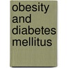 Obesity and diabetes mellitus door E.I. Sokolov