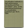 Visualization methods in high performance computing and flow simulation - proc. of the international workshop on visualization Paderborn jan 18-21, 1994 door Onbekend