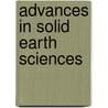Advances in solid earth sciences by Pang Zhonghe