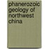 Phanerozoic geology of Northwest China
