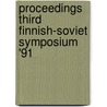 Proceedings third finnish-soviet symposium '91 door Onbekend