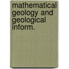 Mathematical geology and geological inform. by Unknown