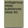 Endogenous sleep substances sleep etc door Inoue