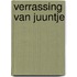 Verrassing van juuntje