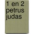 1 en 2 Petrus Judas