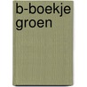 b-boekje groen by A. Doggen