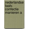 Nederlandse taalv. confectie manieren a door Kila