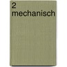 2 mechanisch door Voc/Betex