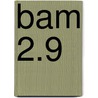 BAM 2.9 door Voc/Betex