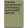 Checklist competence's and learning goals quality operator by Unknown