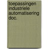 Toepassingen industriele automatisering doc. door Onbekend