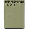 Beroepsmodule 1.1.-VV-3 door Onbekend