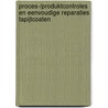 Proces-/produktcontroles en eenvoudige reparaties tapijtcoaten by Unknown