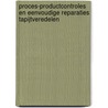 Proces-productcontroles en eenvoudige reparaties tapijtveredelen door Onbekend