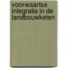 Voorwaartse integratie in de landbouwketen door J.P.M. Sanders