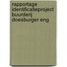 Rapportage Identificatieproject Buurderij Doesburger Eng door R. Hilhorst