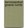 Kennisaanbod Groene Ruimte door N. Chehab