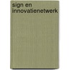 SIGN en InnovatieNetwerk door H.J. van Oosten