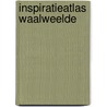 InspiratieAtlas Waalweelde door Onbekend