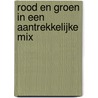 Rood en groen in een aantrekkelijke mix door L. van der Geest