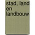 Stad, land en landbouw