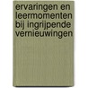 Ervaringen en leermomenten bij ingrijpende vernieuwingen door W.E. van de Geijn