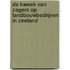 De kweek van zagers op landbouwbedrijven in Zeeland